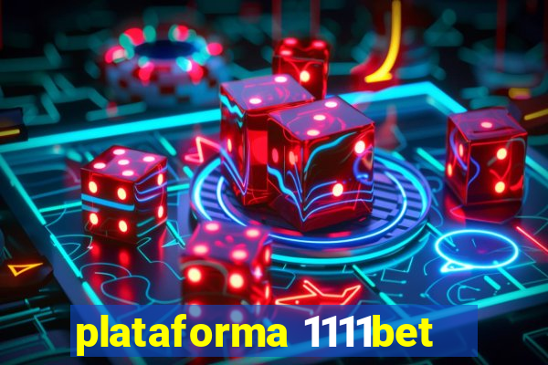 plataforma 1111bet